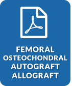 Femoral Osteochondral Autograft Allograft (PDF)